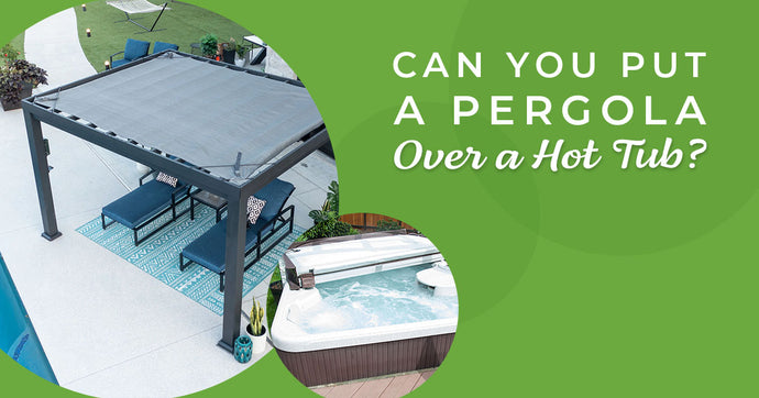 Can You Put a Pergola Over a Hot Tub?