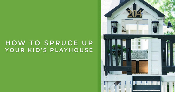 How to Spruce Up Your Kid’s Playhouse